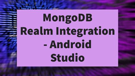 realm android studio|mongodb for android app.